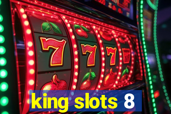 king slots 8